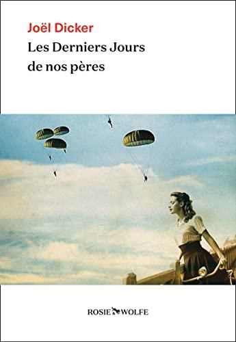 Les Derniers jours de nos pères